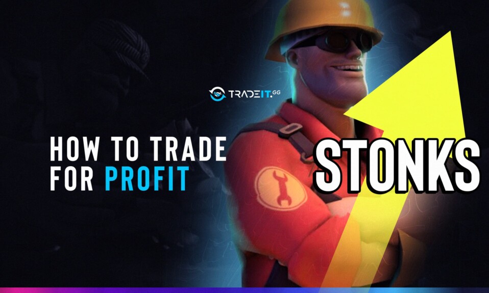 How to Trade For Profit in TF2?