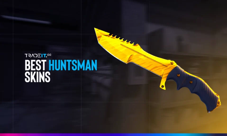 Best Huntsman Knife Skins – TOP 10