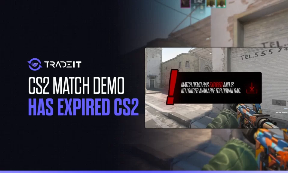 Match Demo Has Expired CS2 Error Explained