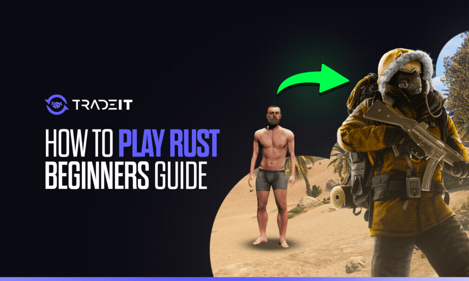 How To Play Rust? A Beginner’s Guide